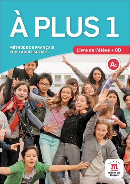 A plus 1 - Méthode de français pour adolescents - Click to enlarge picture.