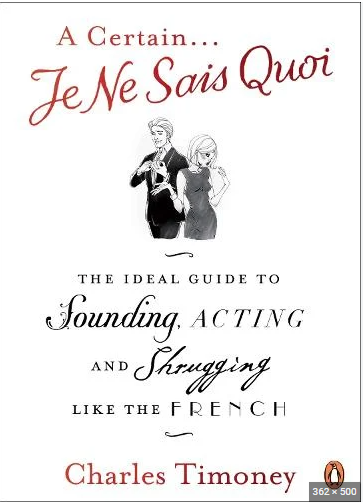 A Certain Je Ne Sais Quoi - Click to enlarge picture.