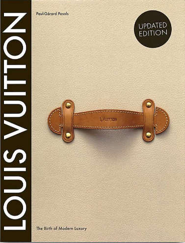 Louis Vuitton: The Birth of Modern Luxury Updated Edition - Click to enlarge picture.