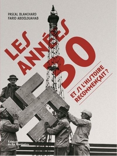 Les années 30, et si l'histoire recommençait ? - Click to enlarge picture.