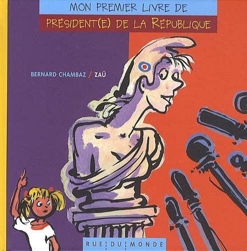 Mon premier livre de président(e) de la République - Click to enlarge picture.