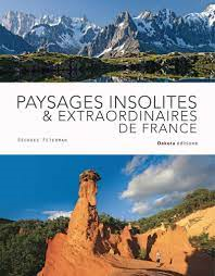 Paysages insolites & extraordinaires de France - Click to enlarge picture.