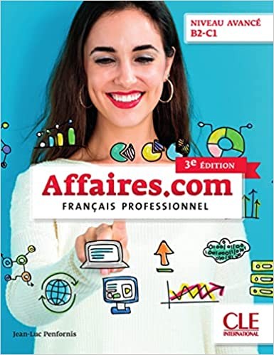 Affaires.com : Niveau avancé B2-C1 - Click to enlarge picture.