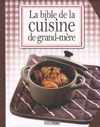 La bible de la cuisine de grand-mère - Click to enlarge picture.