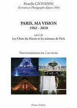 Paris, ma vision 1962-2010 - Click to enlarge picture.
