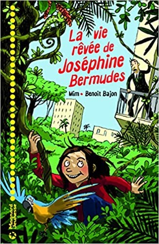 La vie rêvée de Joséphine Bermudes - Click to enlarge picture.