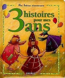 3 histoires pour mes 3 ans - Click to enlarge picture.