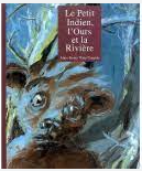 Le petit indien, l'ours et la rivière - Click to enlarge picture.