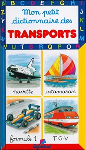 Mon petit dictionnaire des transports - Click to enlarge picture.