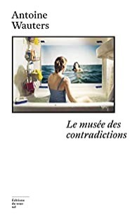 Le musée des contradictions - Click to enlarge picture.