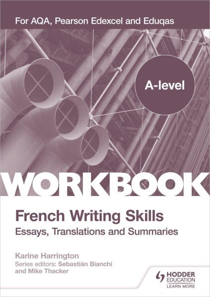 A-Level French Writing Skills: Essays, Translations and Summaries - Click to enlarge picture.