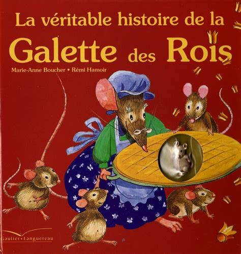 La véritable histoire de la Galette des Rois - Click to enlarge picture.