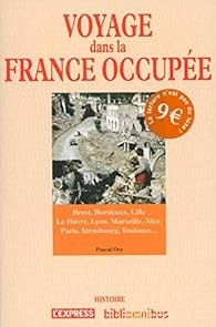Voyage dans la France occupée - Click to enlarge picture.
